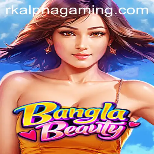 Exploring the Exciting World of BanglaBeauty: A Journey into the Game with RK ALPHA