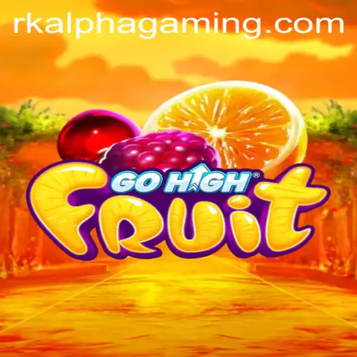 GoHighFruit: Unraveling the Thrilling Adventure of RK ALPHA
