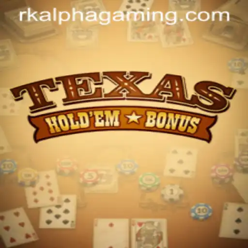 Exploring the Intricacies of Texas Holdem Bonus with RK ALPHA